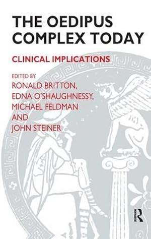 Imagen del vendedor de The Oedipus Complex Today : Clinical Implications a la venta por AHA-BUCH GmbH