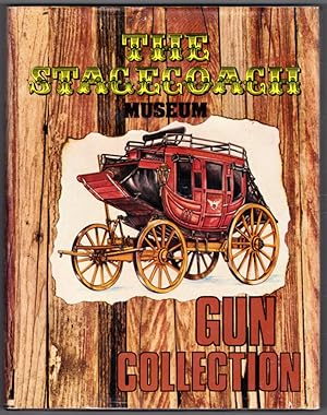 The Stagecoach Museum Gun Collection