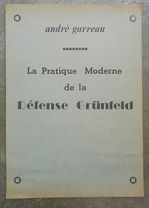 La pratique moderne de la Défense Grünfeld.