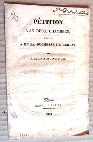 Pétition aux deux Chambres, relative à Mme la Duchesse de Berry.