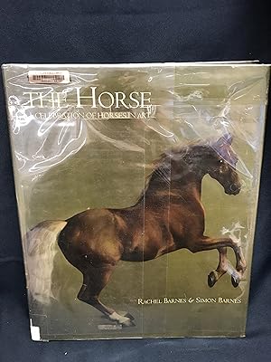 The Horse: A Celebration of Horses in Art