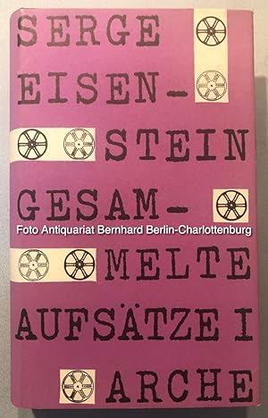 Serge Eisenstein. Gesammelte Aufsätze 1