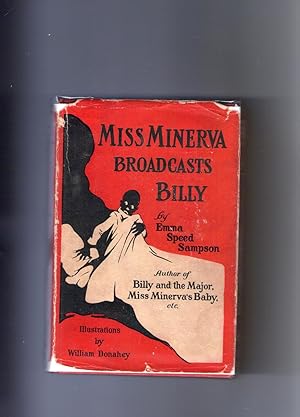 Seller image for MISS MINERVA BROADCASTS BILLY -- FIRST EDITION -- with DUST JACKET for sale by R. J.  Books