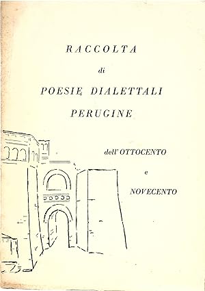 Raccolta Di Poesie Dialettali Perugine Dell'ottocento e Novecento