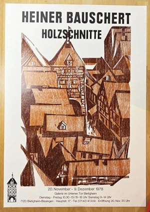 Heiner Bauschert. Holzschnitte. Original Ausstellungsplakat Galerie im Unteren Tor Bietigheim 20....