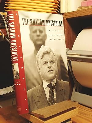 Seller image for Shadow President: Ted Kennedy in Opposition for sale by Henniker Book Farm and Gifts