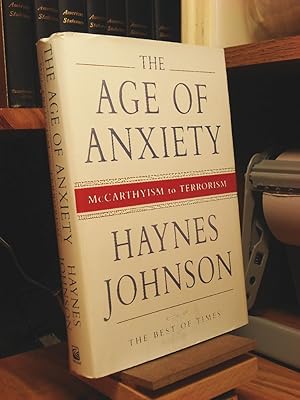 Seller image for The Age Of Anxiety: Mccarthyism To Terrorism for sale by Henniker Book Farm and Gifts