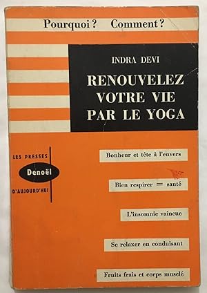 Renouvelez votre vie par le yoga