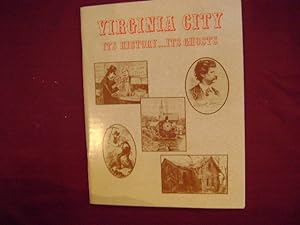 Seller image for Virginia City. Its History. Its Ghosts. for sale by BookMine
