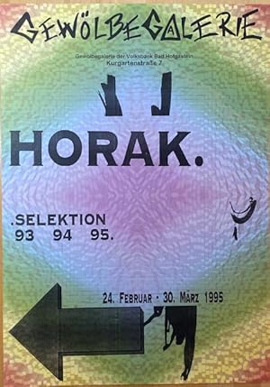 Bernd Horak . Ausstellungsplakat Gewölbe Galerie von 24. Februar - 30. März 1995.