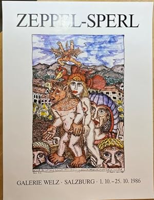 Zeppel-Sperl. Ausstellungsplakat Galerie Welz von 1. 10. - 25. 10.1986