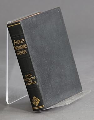 Imagen del vendedor de Audels automobile guide with questions, answers and illustrations for owners - operators - repairmen relating to parts, operation, care, management road driving carburetters, wiring, timing, ignition, motor troubles, lubrication, tires, etc. Including chapters on the storage battery, electric vehicles, motor cycles. a la venta por Rulon-Miller Books (ABAA / ILAB)