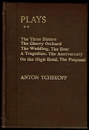 Plays - Second Series: The Three Sisters; The Cherry Orchard; The Wedding; The Bear; A Tragedian;...