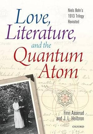 Seller image for Love, Literature and the Quantum Atom (Hardcover) for sale by Grand Eagle Retail