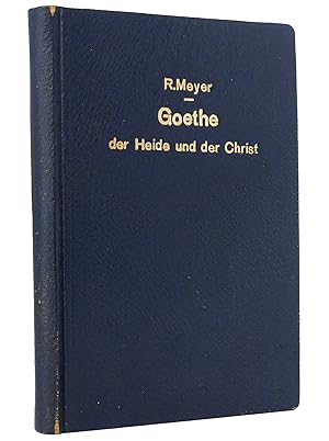 Goethe der Heide und der Christ