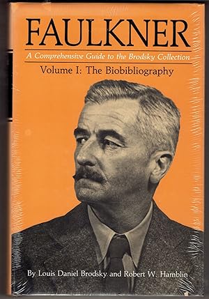 Faulkner Vol. 1: A Comprehensive Guide to the Brodsky Collection: The Bibliography