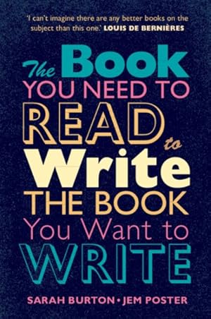 Seller image for Book You Need to Read to Write the Book You Want to Write : A Handbook for Fiction Writers for sale by GreatBookPricesUK