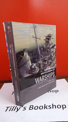 The Complete Encyclopedia of Warships 1798 to the Present: Steam, Turbine, Diesel, Nuclear
