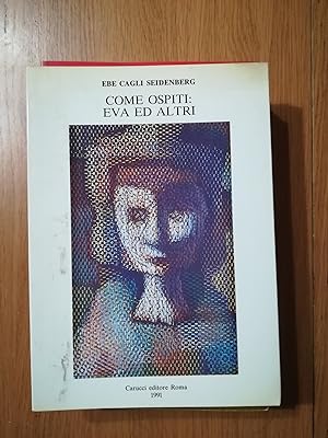 Seller image for Come ospiti: Eva ed altri for sale by librisaggi
