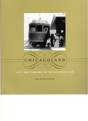 Seller image for Chicagoland City and Suburbs in the Railroad Age for sale by Mossback Books