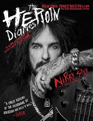 Seller image for Heroin Diaries : A Year in the Life of a Shattered Rock Star: Tenth Anniversary Edition for sale by GreatBookPrices