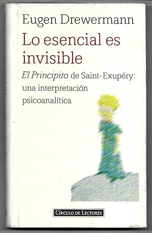 Lo esencial es invisible. El Principito de Saint Exupéry