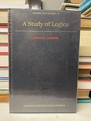 Seller image for A Study of Logics (Oxford Logics Guides, 18) for sale by Chamblin Bookmine