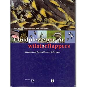 Image du vendeur pour Goudplevieren en wilsterflappers (Golden Plovers and Plover netters: a deeply rooted fascination with migrating birds) mis en vente par Buteo Books