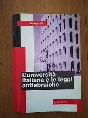 Bild des Verkufers fr L\'Universit italiana e le leggi antiebraiche zum Verkauf von librisaggi