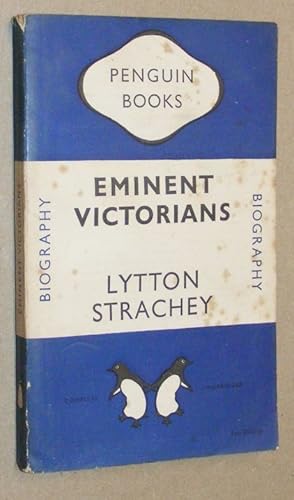 Eminent Victorians: Cardinal Manning, Florence Nightingale, Dr Arnold, General Gordon