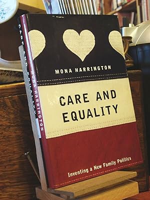 Imagen del vendedor de Care and Equality: Inventing a New Family Politics a la venta por Henniker Book Farm and Gifts