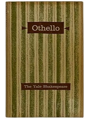 Image du vendeur pour The Tragedy of Othello, the Moor of Venice (Yale Shakespeare) mis en vente par Yesterday's Muse, ABAA, ILAB, IOBA