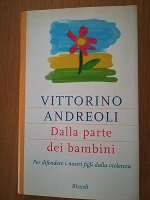 Immagine del venditore per Dalla parte dei bambini. Per difendere i nostri figli dalla violenza venduto da librisaggi