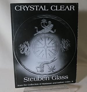 Bild des Verkufers fr Crystal Clear Steuban Glass from the Collection of Marinne and Isidore Cohn, Jr. zum Verkauf von Books Again