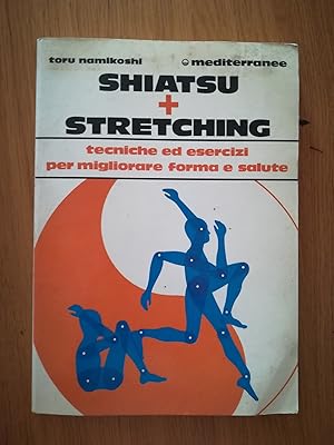 Immagine del venditore per Shiatsu + Stretching venduto da librisaggi