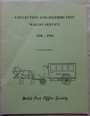 Seller image for Collection and Distribution Wagon Service 1896-1904 for sale by Mare Booksellers ABAA, IOBA
