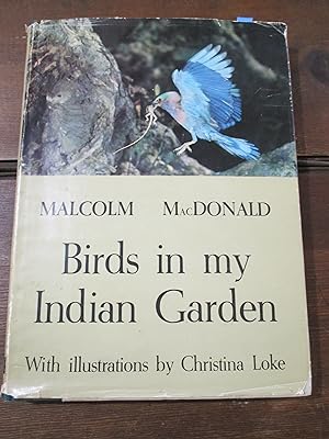 Image du vendeur pour Birds in My Indian Garden mis en vente par Stillwaters Environmental Ctr of the Great Peninsula Conservancy