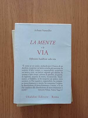 La mente e la via. Riflessioni buddhiste sulla vita