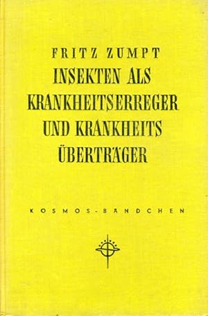 Seller image for Insekten als Krankheitserreger und Krankheitsbertrger. Kosmos-Bndchen 211. Kosmos. Gesellschaft der Naturfreunde. for sale by Antiquariat Liberarius - Frank Wechsler