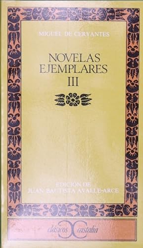 Seller image for Novelas ejemplares. Vol. III for sale by Librera Alonso Quijano