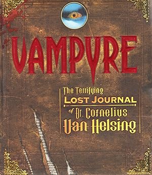 Image du vendeur pour Vampyre : The Terrifying Lost Journal Of Dr. Cornelius Van Helsing : mis en vente par Sapphire Books