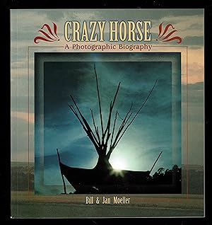 Seller image for Crazy Horse: A Photographic Biography for sale by Granada Bookstore,            IOBA