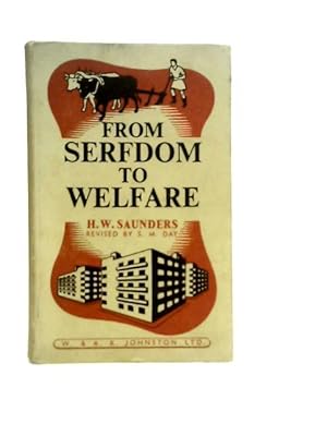 Seller image for From Serfdom to Welfare: A Book for Social Studies for sale by World of Rare Books