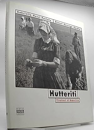 Seller image for Hutteriti. Tirolesi d'America for sale by Antiquariat Unterberger