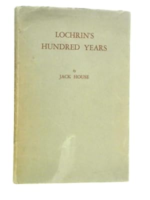 Seller image for Lochrin's Hundred Years for sale by World of Rare Books