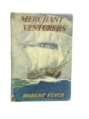 Bild des Verkufers fr Merchant Venturers zum Verkauf von World of Rare Books