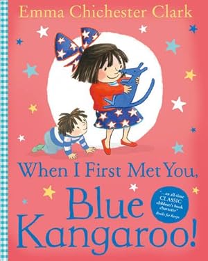 Seller image for When I First Met You, Blue Kangaroo! (Blue Kangaroo 9) for sale by WeBuyBooks