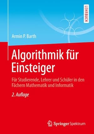 Immagine del venditore per Algorithmik fr Einsteiger venduto da BuchWeltWeit Ludwig Meier e.K.