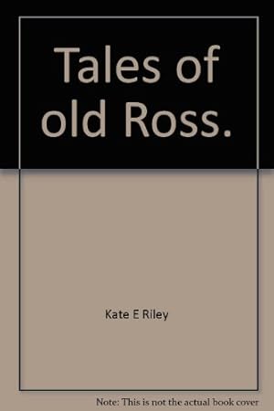 Seller image for Tales of old Ross. for sale by WeBuyBooks