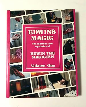 Seller image for Edwins Magic: The Memoirs And Mysteries Of Edwin The Magician (Vol. 1) for sale by Magic Classics Company